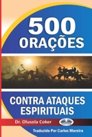 500 orações contra ataques espirituais 8835416825 Book Cover