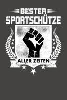 Bester Sportsch�tze aller Zeiten: Praktischer Wochenplaner f�r ein ganzes Jahr ohne festes Datum 1081341599 Book Cover