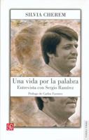 Una vida por la palabra. Entrevista con Sergio Ramirez (Literatura) (Spanish Edition) 9681674030 Book Cover