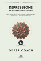 DEPRESSIONE: Anche quando la vita continua (Sessioni di Terapia) (Italian Edition) B0H5KT14ZD Book Cover