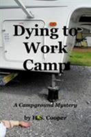 Dying to Work Camp (A Campground Mystery #3) 1367916011 Book Cover