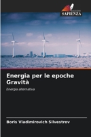 Energia per le epoche Gravità (Italian Edition) 6207741013 Book Cover