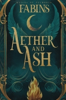 Aether & Ash (Reigns of Telmoria) B0G7PBC388 Book Cover
