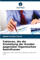 Faktoren, die die Einstellung der Kunden gegenüber Eigenmarken beeinflussen (German Edition) 6630071727 Book Cover