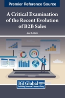 A Critical Examination of the Recent Evolution of B2B Sales B0CX5348J1 Book Cover