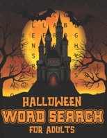 Halloween Word Search For Adults: Halloween Word Search Large Print Puzzle Book Fun For Adults B08JF16VB8 Book Cover