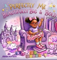 Perfectly Me: Beautifully Big And Bold B0H8FB3CDL Book Cover