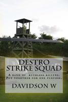 Destro Strike Squad: Seven Mercenaries Whom You Want More Of 1508775761 Book Cover