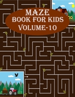 Maze Book For Kids, Volume-10: 200 mind relaxation maze puzzles for toddlers, age B08NZBR6R7 Book Cover