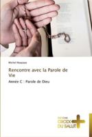 Rencontre Avec La Parole de Vie 384169800X Book Cover