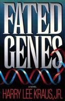 Fated Genes 0891078770 Book Cover