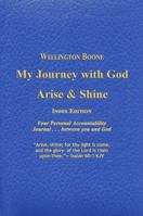 My Journey with God Arise & Shine Index Edition: Your personal accountability journal . . . between you and God 1737436841 Book Cover