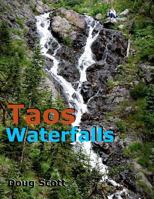 Taos Waterfalls 1463759541 Book Cover