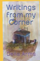 Writings from My Corner : Written by Della Arms 1733845801 Book Cover