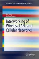 Interworking of Wireless LANs and Cellular Networks 1461443784 Book Cover