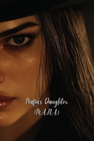 Mafia's Daughter (MAFIA) B0DSL2DGFG Book Cover