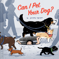 Can I Pet Your Dog? 1797217534 Book Cover
