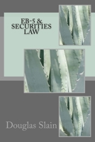 EB-5 & Securities Law 1493555936 Book Cover
