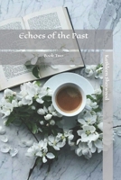 Echoes of the Past B08W3M9TQR Book Cover