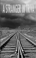 A Stranger in Triva: A Story Cycle by Marten Weber 1461039274 Book Cover