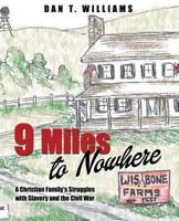 9 Miles to Nowhere 1498400566 Book Cover