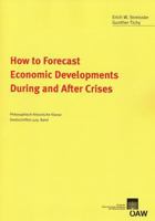 How to Forecast Economic Developments During and After Crises 3700170890 Book Cover