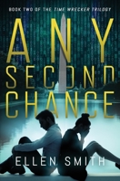 Any Second Chance (Time Wrecker Trilogy, #2) 0996199942 Book Cover