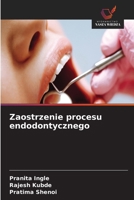 Zaostrzenie procesu endodontycznego (Polish Edition) 6630310128 Book Cover