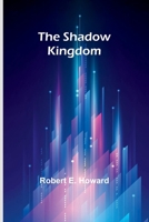 The shadow kingdom 935797296X Book Cover