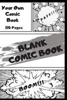 Blank Comic Book: Create Your Own Comics With This Comic Book, Journal Notebook(110 Pages, 6x9) 109747433X Book Cover