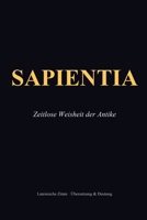 SAPIENTIA: Zeitlose Weisheit der Antike (German Edition) B0H7JPZ9T6 Book Cover