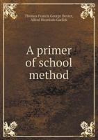 A Primer of School Method 1356350143 Book Cover