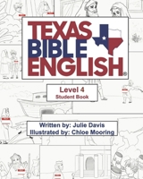 Texas Bible English Level 4 Student Book B0DSTSQ53B Book Cover