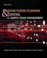 Manufacturing Planning and Control for Supply Chain Management 0071750312 Book Cover