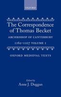 The Correspondence of Thomas Becket, Archbishop of Canterbury: 2 Volume Set (Oxford Medieval Texts) 0198208928 Book Cover