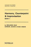 Harmony, Counterpoint & Improvisation Bk.1 0853606595 Book Cover