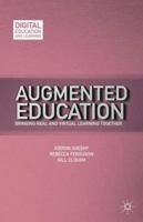 Augmented Education: Bringing Real and Virtual Learning Together 1137342811 Book Cover