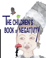 The Children's Book of Negativity: In search of Nothing B0HD7W3Y9N Book Cover