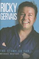 Ricky Gervais: The Story So Far 1843172194 Book Cover