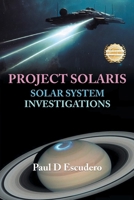 Project Solaris: Solar Systems Investigations 1963718496 Book Cover