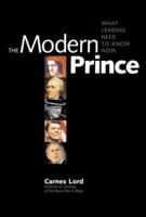 The Modern Prince: What Leaders Need to Know Now 0300100078 Book Cover