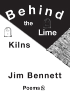Behind the Lime Kilns 1105553043 Book Cover