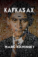 Kafka's Ax 1962847292 Book Cover
