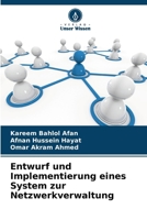 Entwurf und Implementierung eines System zur Netzwerkverwaltung (German Edition) 620908043X Book Cover