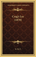 Crag's Lee, by K.M.P 1164614487 Book Cover
