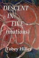 DESCENT in FIVE (motions) B0GDTTTCG6 Book Cover