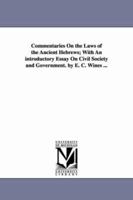 Commentaries on the Laws of the Ancient Hebrews 1015771483 Book Cover