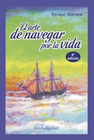 EL ARTE DE NAVEGAR POR LA VIDA: superación personal B08P4GJBRS Book Cover