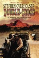 Double-Cross: A Western Story (Five Star First Edition Western Series) 0843950560 Book Cover