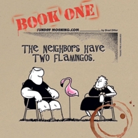 The Neighbors Have Two Flamingos 162343159X Book Cover